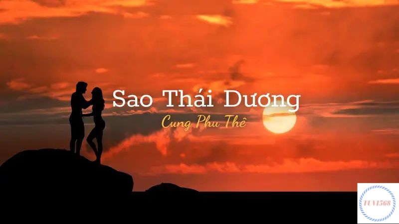 Sao Thái Dương cung Phu Thê